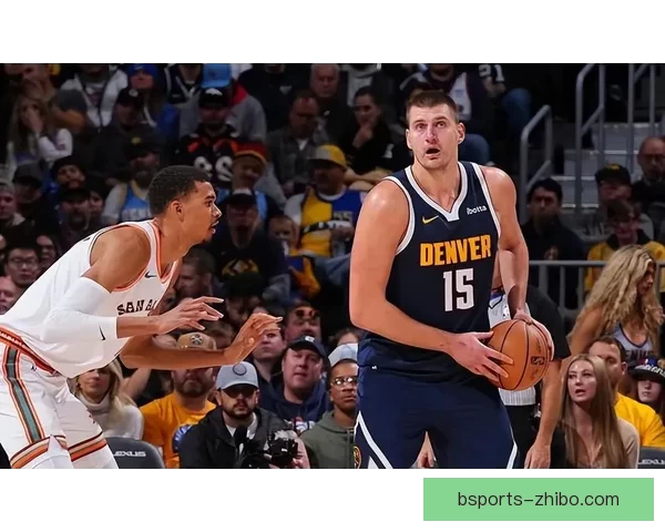 文班亚马空砍34分18篮板7助攻5封盖 遭遇绝杀加时惜败生涯战约基奇2胜5负