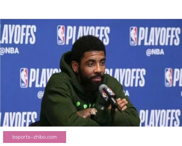 基德谈欧文生日巧合表示非常想念他重回球队核心角色